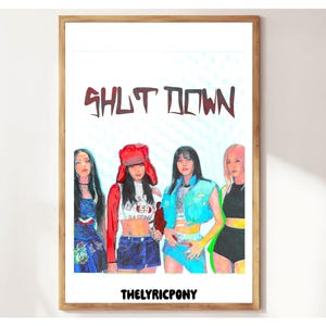 Black Pink—Shut Down Art Print