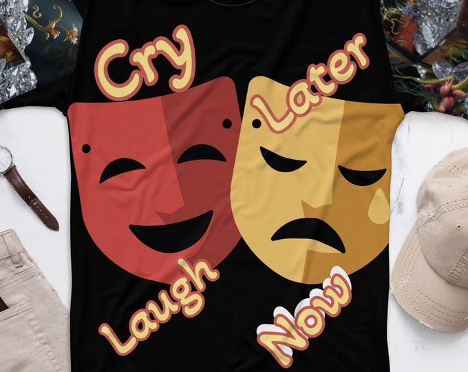 Men's T-shirt with Streetwear Vibe - Laugh Now Cry Later Design