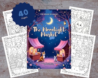 Whimsical Coloring Book for Kids & Adults – The Moonlight Market, Fairytale Animal Stalls, Cozy Scenes, Instant Download PDF
