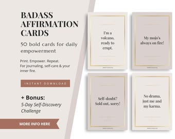 May include: Affirmation cards with gold borders, displaying motivational quotes such as "My mojo's always on fire!" The cards are for daily empowerment and self-care. The image also includes the text "BADASS AFFIRMATION CARDS" and "INSTANT DOWNLOAD".