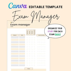 May include: A printable exam manager template with the text "Exam Manager" in a handwritten font. The template includes sections for subject, topic, and understanding, with checkboxes for study tracking. The text "ORGANIZE YOUR STUDY FOR EACH EXAM EASILY" is also visible.