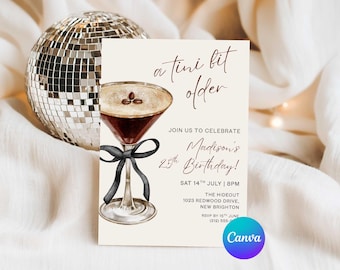 Tini Bit Older Birthday Invite, Espresso Martini Themed Birthday Invitation Template, Classy Cocktail Party Invite, Editable in Canva