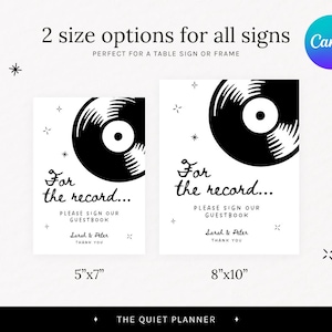 May include: Two white guestbook signs with a black vinyl record graphic. The signs read "For the record... Please sign our guestbook" with the names Sarah & Peter. Available in 5"x7" and 8"x10" sizes.