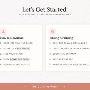 May include: A digital guide titled "Let's Get Started!" with instructions on downloading and printing templates. The guide is divided into two sections: "How to Download" and "Editing & Printing", with numbered steps. The Quiet Planner logo is at the bottom.