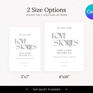 May include: Two white rectangular signs with black text that reads "TO ALL THE LOVE STORIES THAT CAME BEFORE US". The signs are labeled with size options: 5"x7" and 8"x10". The Canva logo is in the upper right corner.