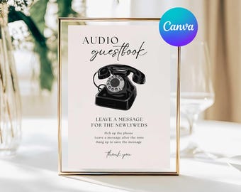 May include: A framed sign with gold trim features the words "Audio Guestbook" and instructions for leaving a message for newlyweds. A black rotary phone illustration is centered on the sign, with the Canva logo in the upper right corner.