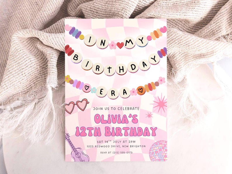 May include: A pink birthday invitation with the text "IN MY BIRTHDAY ERA" and "OLIVIA'S 12TH BIRTHDAY". The invitation includes a guitar, heart-shaped glasses, and a disco ball illustration. The date and time are also included.
