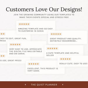 May include: Image featuring customer reviews for digital templates. Text reads "Customers Love Our Designs!" with multiple five-star reviews praising ease of use, quality, and helpfulness. The Quiet Planner logo is at the bottom.