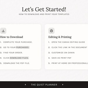 May include: A digital guide titled "Let's Get Started!" with instructions on downloading and printing templates. The guide includes steps for downloading and editing, with the text "How to Download" and "Editing & Printing". The Quiet Planner is also mentioned.