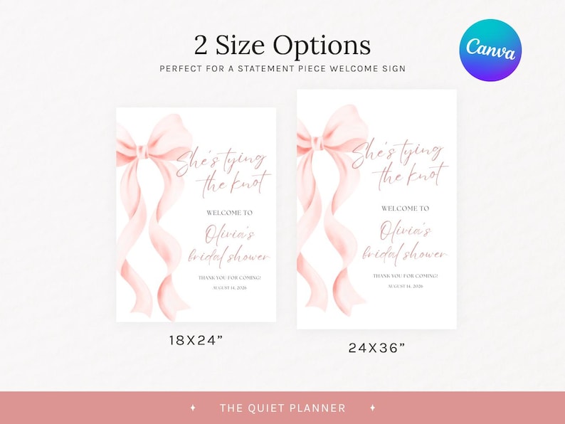 May include: Two white welcome signs with a pink bow and ribbon design. The signs read "She's tying the knot" and "Welcome to Olivia's bridal shower." One sign is 18x24 inches, the other is 24x36 inches.