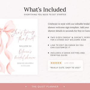 May include: A bridal shower welcome sign template with a pink bow and ribbons. The sign reads "She's tying the knot" and welcomes guests to Olivia's bridal shower. Includes Canva editing and printing guide.