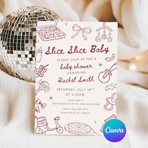 May include: Baby shower invitation with the text "Slice Slice Baby" and illustrations of baby-related items and pizza. The invitation is for Rachel Smith's baby shower, scheduled for July 14th at 2:00 PM.