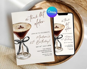 Tini Bit Older Party Invitation Printable, Espresso Martini Invite, Editable Canva Template (Digital Download)