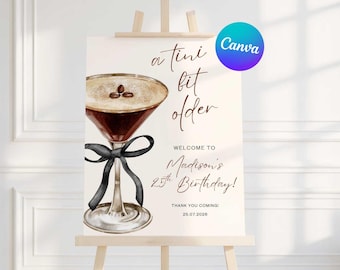 Tini Bit Older Party Welcome Sign, Espresso Martini Editable Sign, Edit in Canva