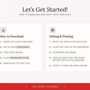 Pode incluir: Um guia sobre como baixar e imprimir modelos, com o texto "Let's Get Started!". Detalha as etapas para download e edi&ccedil;&atilde;o, apresentadas em um design limpo e minimalista. Uma faixa vermelha na parte inferior diz "THE QUIET PLANNER".
