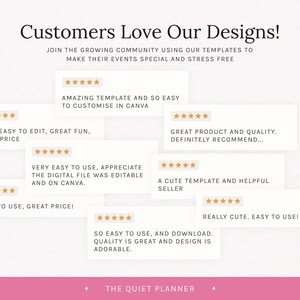 May include: A graphic with customer reviews for digital templates. The text reads "Customers Love Our Designs!" and includes positive feedback like "Amazing template" and "Easy to use, great price!" The Quiet Planner logo is at the bottom.
