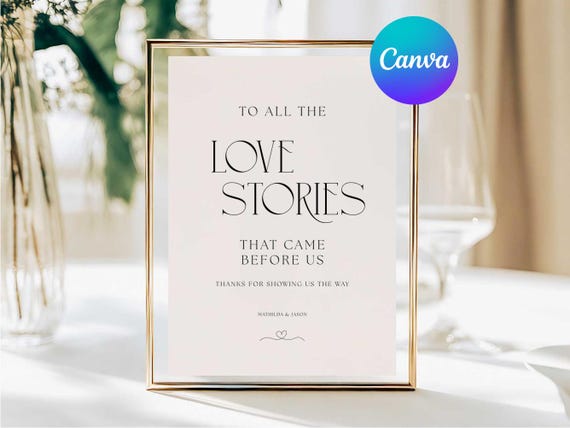 To All The Love Stories That Came Before Us Sign, Minimalist Generations of Love Wedding Table Sign Template, Editable in Canva, 5x7 8x10