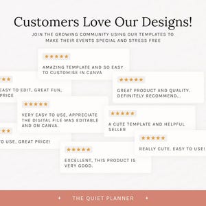 May include: A graphic featuring customer reviews with five-star ratings. Text includes "Customers Love Our Designs!" and phrases like "Amazing template," "Easy to edit," and "Great product." The bottom of the image displays "THE QUIET PLANNER."
