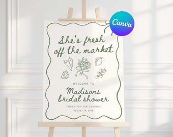 Fresh Off The Market Bridal Shower Welcome Sign, Editable Farmers Flower Market Shower Sign, Edit in Canva