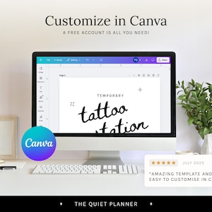 May include: A computer monitor displays a "Temporary Tattoo Station" design, with the Canva logo in the foreground. The text "Customize in Canva" is at the top. A keyboard, notepad, and greenery are also visible.
