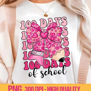 100 Days of School Coquette Bow PNG: Teacher Shirt Design (Digital Download)