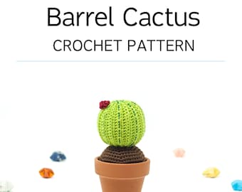 Barrel Cactus PATTERN / DIY Crochet / Amigurumi / Miniature / Home Decor / Crochet Cactus