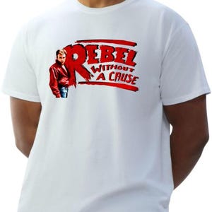 Rebel Without A Cause T Shirt GT246 Unisex Style 100% Cotton White
