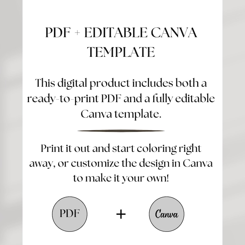 Puede incluir: Un producto digital incluye tanto un PDF imprimible como una plantilla de Canva editable. El texto "PDF + EDITABLE CANVA TEMPLATE" est&aacute; en la parte superior de la imagen. Los textos "PDF" y "Canva" est&aacute;n en c&iacute;rculos.