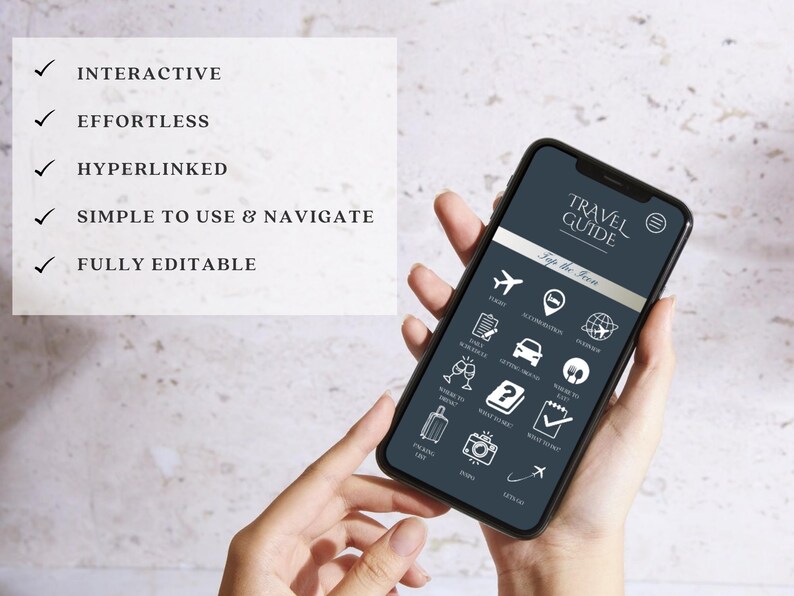 May include: A smartphone displaying a travel guide app with a dark blue background and white icons. The app features a list of travel-related categories, including "Flights", "Accommodation", "Getting Around", "What to Eat", "What to Do", "What to See", "Money Matters", "What to Bring", "Packing List", "Photos", "Departure". The text "Travel Guide" and "Tap the Icons" are displayed on the screen.