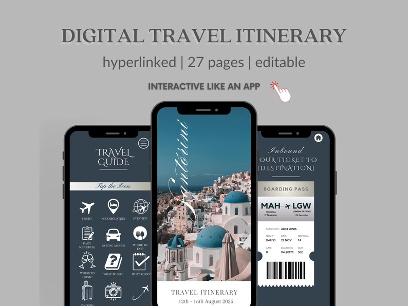 May include: A digital travel itinerary template for Santorini, Greece. The template is interactive and includes a travel guide, a boarding pass, and a photo of the island. The text on the template says "Travel Guide", "Tap the Icon", "Inbound", "Our Ticket to Destination", "Boarding Pass", "MAH LGW", "Travel Itinerary", "12th - 16th August 2025", and "27 NOV".