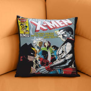 May include: Square throw pillow featuring a comic book cover of "The Uncanny X-Men." The cover art includes several characters in action, with text that reads "C'mon, mess with us--make our day!!" The pillow is on an orange surface.