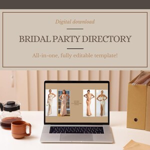 May include: A laptop screen displaying a digital download template for a bridal party directory. The template features a list of names and contact information for the bridal party members. The text on the screen reads "Bridal Party Directory" and "All-in-one, fully editable template!"