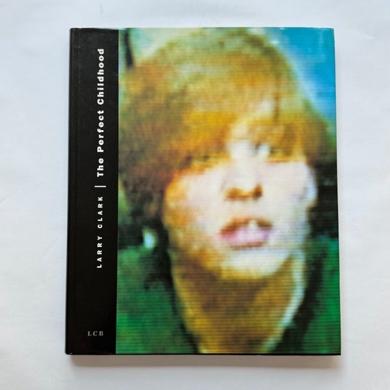 LARRY CLARK the Perfect Childhood 1st First Edition 1993 - Etsy