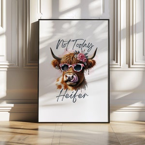 Not Today Heifer Funny Cow Wall Art, Humorous Farm Animal Print, Quirky Home Décor, Statement Piece, Unique New Home Gift, Wall Décor