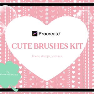 May include: A digital tablet displays a pink background with white hearts, stars, and butterflies. The text "CUTE BRUSHES KIT" is in pink, with "liners, stamps, textures" below. The Procreate logo is at the top.