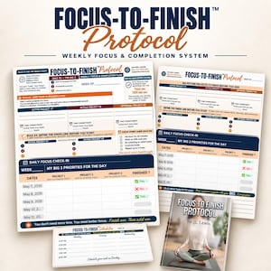 May include: The Focus-To-Finish Protocol weekly focus and completion system includes printed planning sheets with sections for brain vault, big three priorities, active projects, time commitments, and daily check-ins, plus a small scheduler and a booklet.