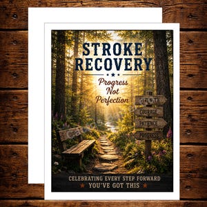 May include: A rectangular greeting card featuring a forest path with a wooden bench and a signpost. The text reads: STROKE RECOVERY, Progress Not Perfection, STRENGTH, COURAGE, PATIENCE, PROGRESS, CELEBRATING EVERY STEP FORWARD, YOU'VE GOT THIS.