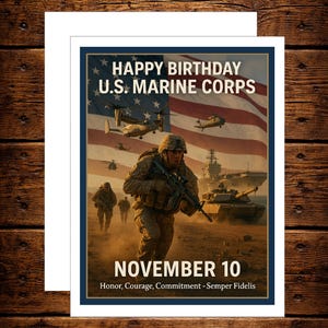 May include: A greeting card with a military theme. The card features a U.S. Marine Corps graphic with the text "Happy Birthday U.S. Marine Corps" and "November 10". The image includes soldiers, aircraft, tanks, and the American flag. The bottom of the card reads "Honor, Courage, Commitment - Semper Fidelis".