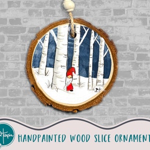 Hand Painted Original Wood Slice Ornament - Winter Wonderland Gnome - Christmas Ornament - Holiday Decoration