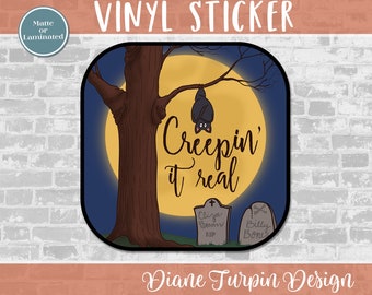 Creepin' it real Vinyl Sticker | Halloween Journaling Sticker, Planner or BUJO Sticker or Scrapbooking Sticker