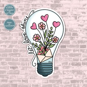 Let Love Shine Vinyl Sticker | Valentine Sticker | Journaling Sticker, Planner or BUJO Sticker or Scrapbooking Sticker