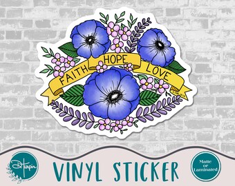 Faith, Hope, Love Vinyl Sticker, Faith based sticker, floral, blue anemones