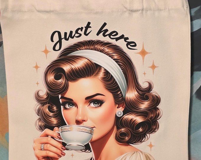 Here For the Tea Tote Bag