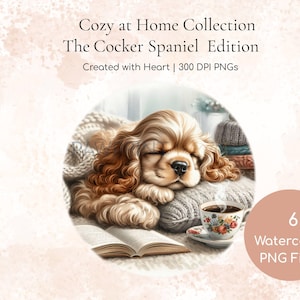 Può includere: Illustrazione ad acquerello di un Cocker Spaniel addormentato su una coperta di lana, con un libro aperto e una tazza di tè. Il testo "Cozy at Home Collection" e "The Cocker Spaniel Edition" è incluso.