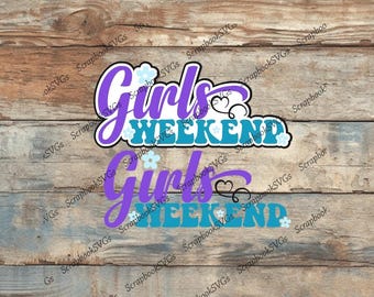 SVG de fin de semana de chicas, título de álbum de recortes de vacaciones (descarga digital)
