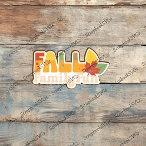 May include: A colorful sticker with the words "FALL family fun" in orange, brown, and white. The design includes a leaf and a slice of a fruit, set against a rustic wood background. Perfect for fall-themed crafts.