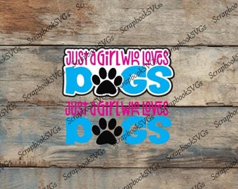 Título SVG de "Solo una chica que ama a los perros" (Descarga digital)