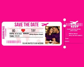 May include: A wedding invitation designed as a boarding pass, featuring the text "SAVE THE DATE" and RSVP details. The invitation includes a photo of a couple, date, time, and venue information against a bright pink background.