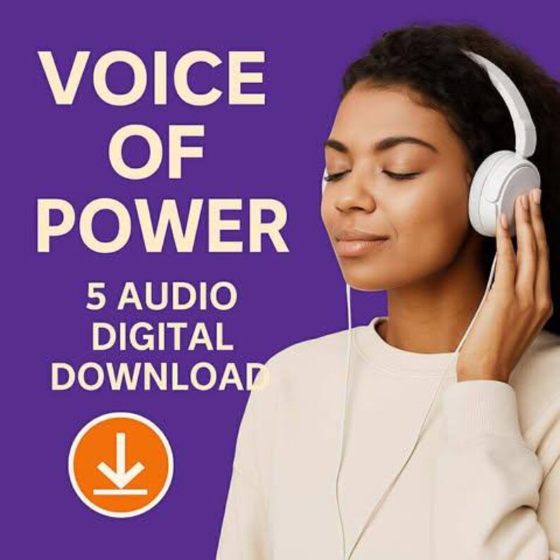 May include: A woman wearing white headphones, with the text "VOICE OF POWER" and "5 AUDIO DIGITAL DOWNLOAD" on a purple background. An orange circle with a downward arrow is also visible.