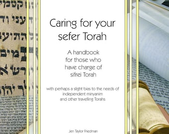 Caring for your sefer Torah, 2nd edition